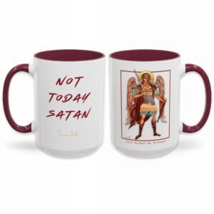 St. Michael the Archangel “Not Today Satan” Catholic Mug – Maroon