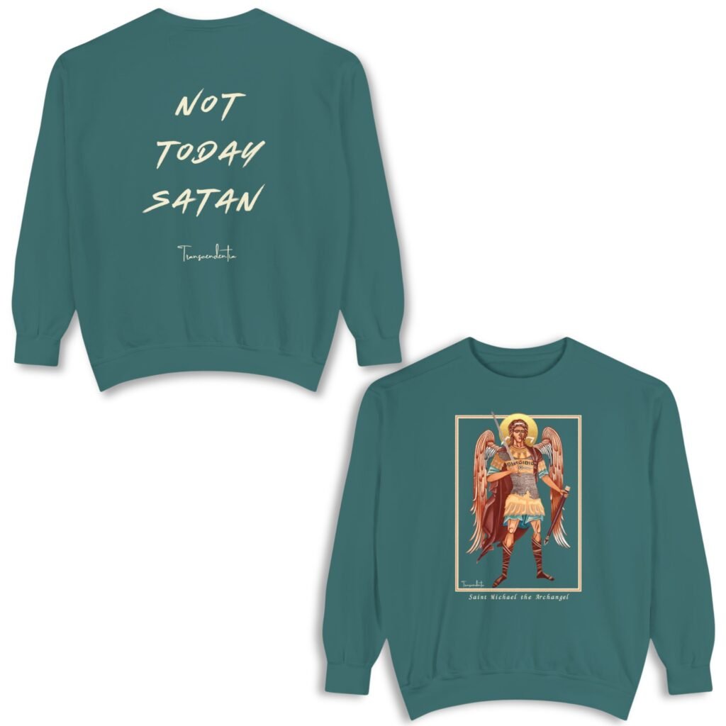 Not Today Satan St. Michael Archangel Crewneck Sweatshirt, MD Design